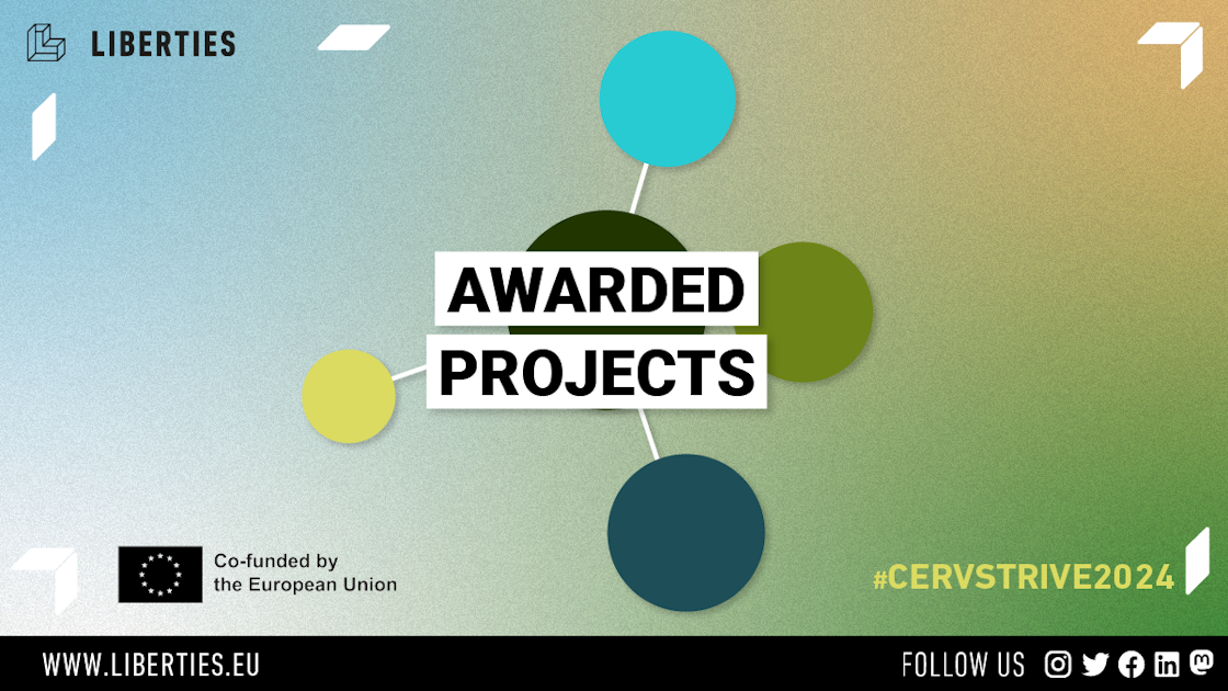 CERV STRIVE 2024 - Awarded Projects? | LibertiesEU | liberties.eu